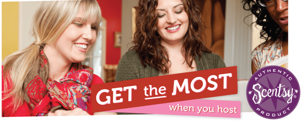 Scentsy Get the Most When You Host